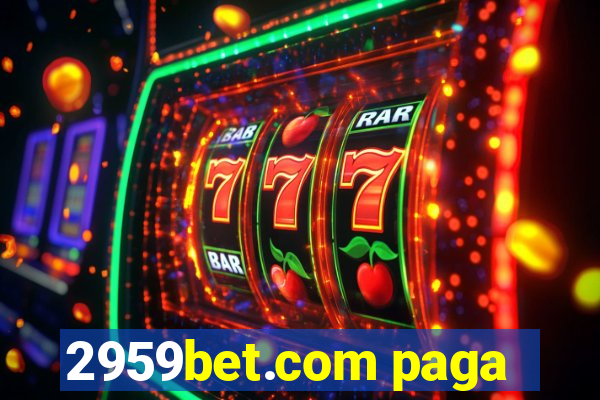 2959bet.com paga